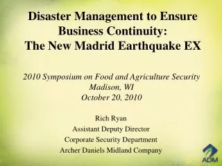 Disaster Management to Ensure Business Continuity: The New Madrid Earthquake EX