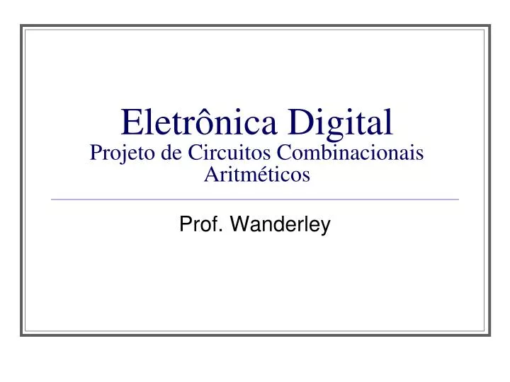 eletr nica digital projeto de circuitos combinacionais aritm ticos