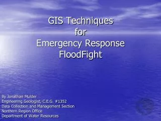 GIS Techniques for Emergency Response FloodFight