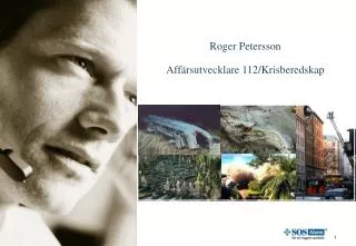 Roger Petersson Affärsutvecklare 112/Krisberedskap