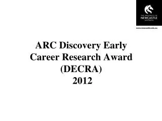 ARC Discovery Early Career Research Award (DECRA) 2012