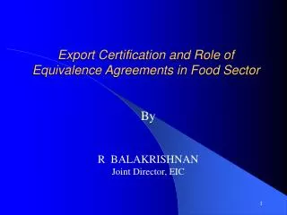 Export Certification and Role of Equivalence Agreements in Food Sector
