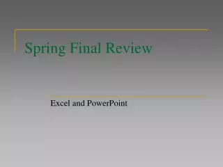 Spring Final Review