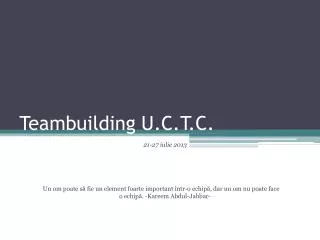 Teambuilding U.C.T.C.