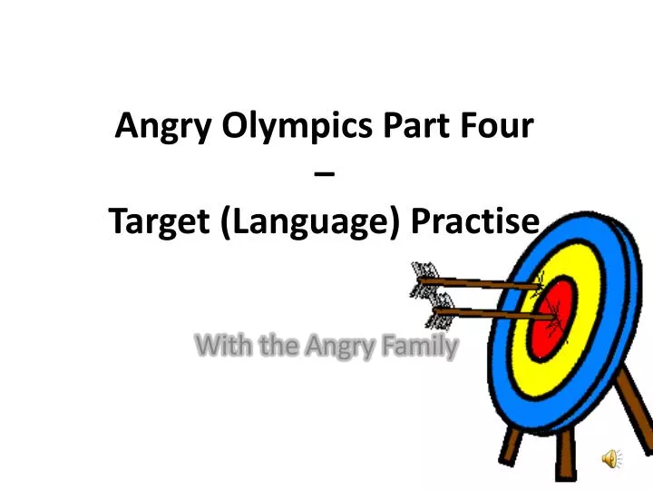 angry olympics part four target language practise