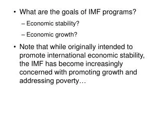 What are the goals of IMF programs? Economic stability? Economic growth?