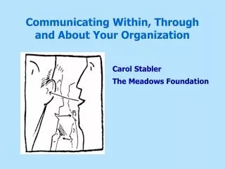 Communicating Within, Through and About Your Organization