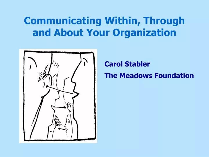 communicating within through and about your organization