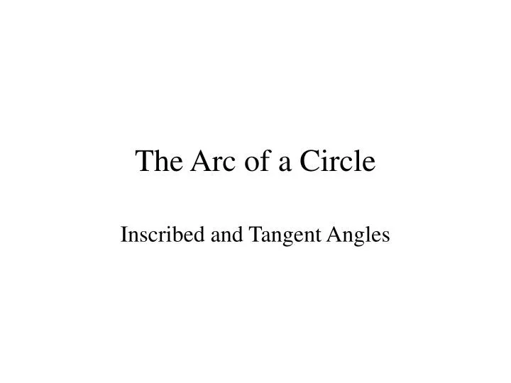 the arc of a circle