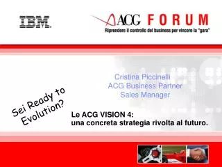 Le ACG VISION 4: una concreta strategia rivolta al futuro.