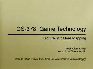 CS-378: Game Technology