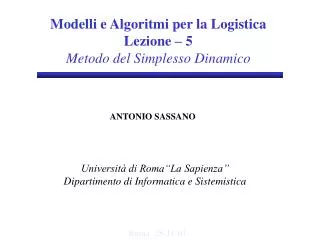 Modelli e Algoritmi per la Logistica Lezione – 5 Metodo del Simplesso Dinamico
