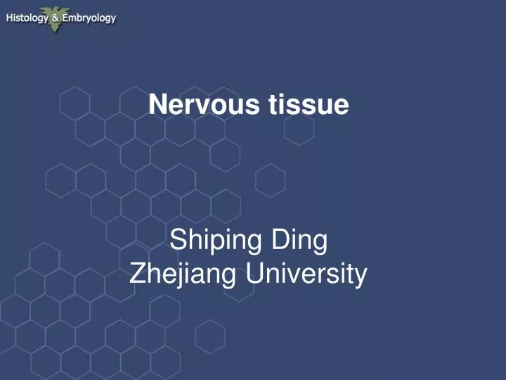 nervous tissue shiping ding zhejiang university