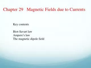 Chapter 29 Magnetic Fields due to Currents