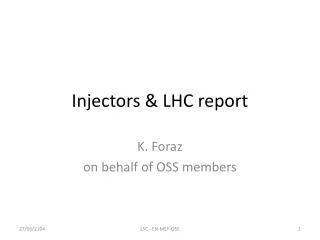 Injectors &amp; LHC report
