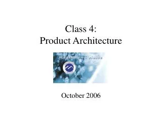 Class 4: Product Architecture