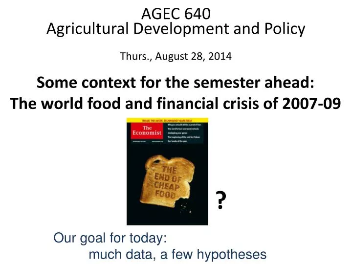 some context for the semester ahead the world food and financial crisis of 2007 09