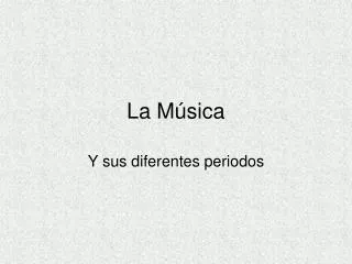 La Música