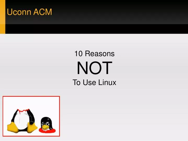 10 reasons not to use linux