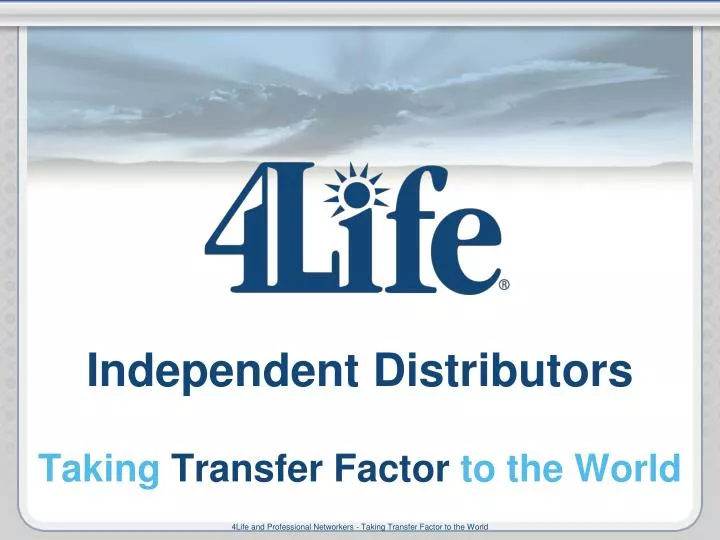 independent distributors taking transfer factor to the world
