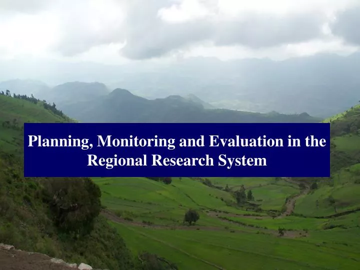 planning monitoring and evaluation in the regional research system