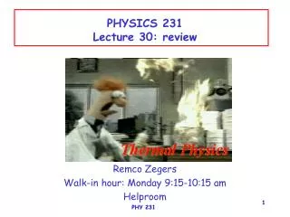PHYSICS 231 Lecture 30: review