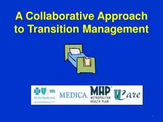A Collaborative Approach to Transition Management