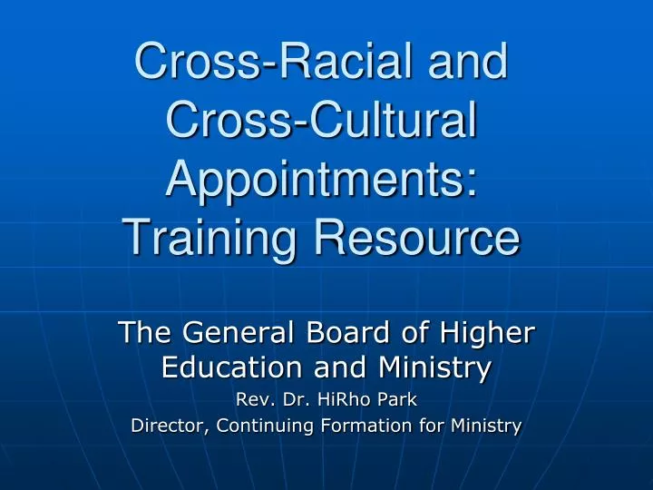 cross racial and cross cultural appointments training resource