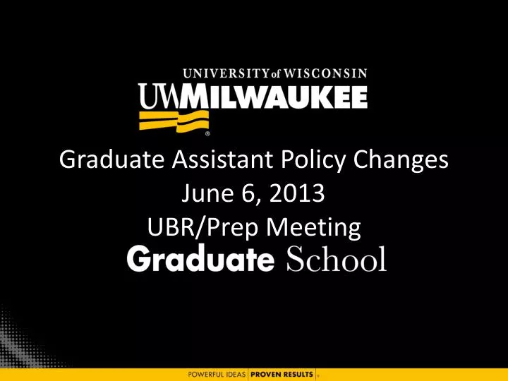 graduate assistant policy changes june 6 2013 ubr prep meeting