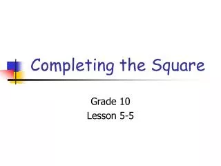 Completing the Square