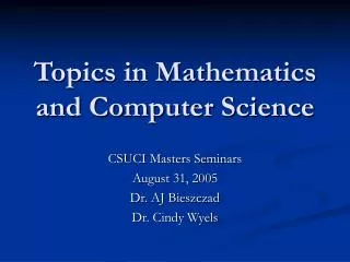 Topics in Mathematics and Computer Science