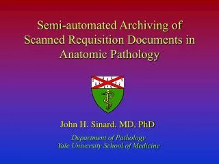 Semi-automated Archiving of Scanned Requisition Documents in Anatomic Pathology