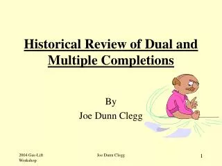 Historical Review of Dual and Multiple Completions