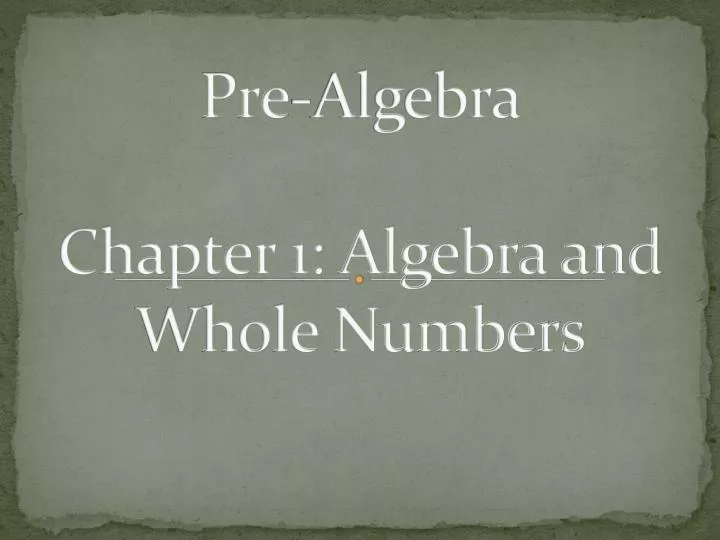 pre algebra chapter 1 algebra and whole numbers