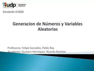 Generacion de Números y Variables Aleatorias