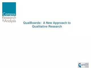 QualBoards: A New Approach to Qualitative Research