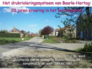 Het drukrioleringssysteem van Baarle-Hertog: 20 jaren ervaring in het buitengebied