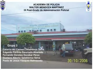 ACADEMIA DE POLICIA WALTER MENDOZA MARTINEZ IX Post-Grado de Administración Policial