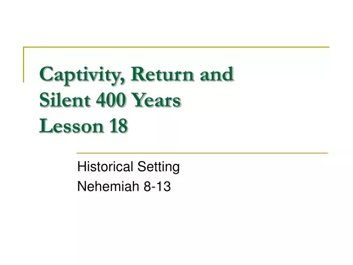 captivity return and silent 400 years lesson 18