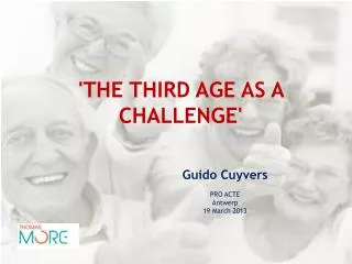 'The third age as a challenge '