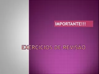 EXERCÍCIOS DE REVISÃO