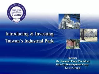 Introducing &amp; Investing Taiwan’s Industrial Park