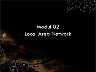 Modul 02 Local Area Network
