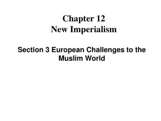 Chapter 12 New Imperialism