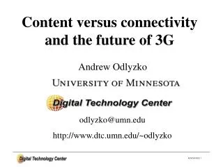 Content versus connectivity and the future of 3G