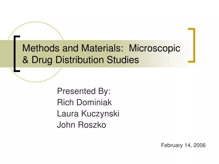 methods and materials microscopic drug distribution studies