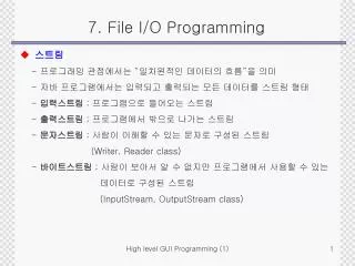 7. File I/O Programming