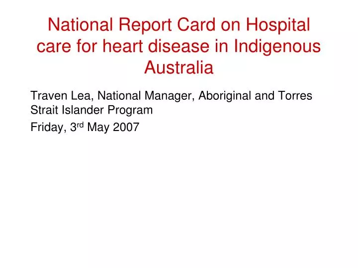 national report card on hospital care for heart disease in indigenous australia