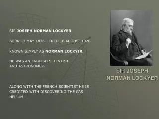 SIR JOSEPH NORMAN LOCKYER