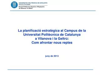 La planificació estratègica al Campus de la Universitat Politècnica de Catalunya
